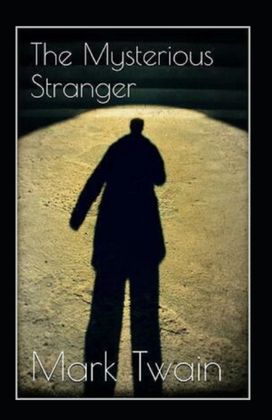 The Mysterious Stranger Annotated The Mysterious Stranger Annotated