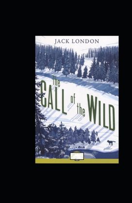 The Call of the Wild Annotated The Call of the Wild Annotated