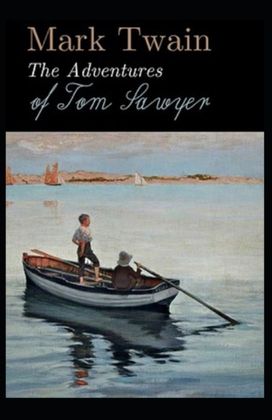 The Adventures of Tom Sawyer  Illustrated