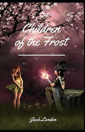 Children of the Frost Illustrated Edition Children of the Frost Illustrated Edition