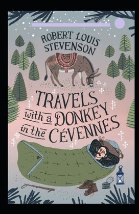 Travels with a Donkey in the Cevennes Illustrated