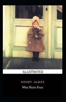 What Maisie Knew Annotated