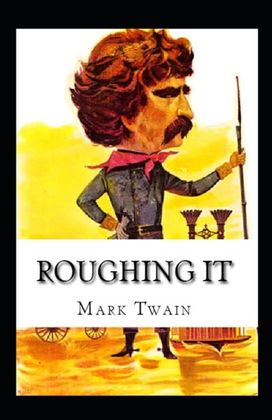 Roughing it by Mark Twain Roughing it by Mark Twain