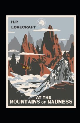 At the Mountains of Madness Illustrated