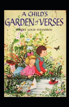 A Child's Garden of Verses Annotated A Child's Garden of Verses Annotated
