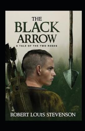 The Black Arrow Annotated