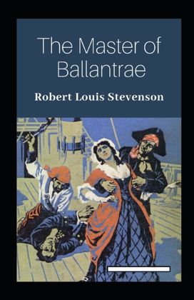 The Master of Ballantrae Annotated