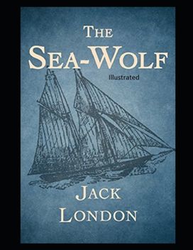 The Sea Wolf Illustrated
