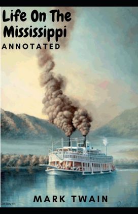 Life on the Mississippi Annotated