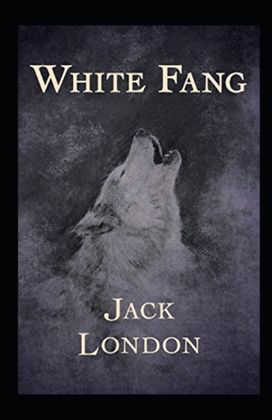 White Fang Annotated White Fang Annotated