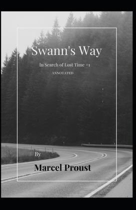 Swann's Way Annotated Swann's Way Annotated