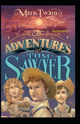 The Adventures of Tom Sawyer Illustrated