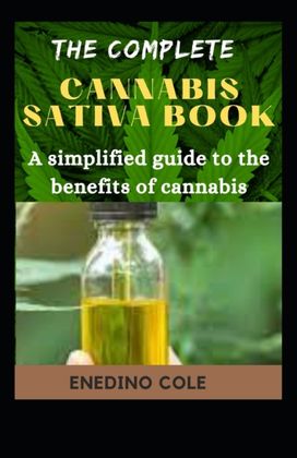 The Complete Cannabis Sativa Book The Complete Cannabis Sativa Book