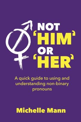 Not 'Him' or 'Her' Not 'Him' or 'Her'