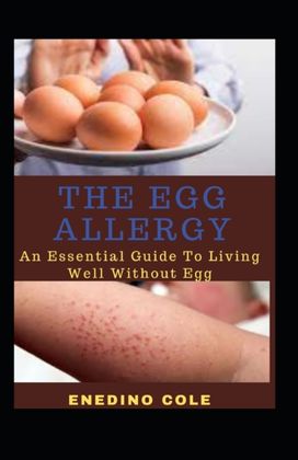 The Egg Allergy The Egg Allergy