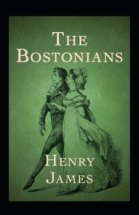 The Bostonians Annotated The Bostonians Annotated