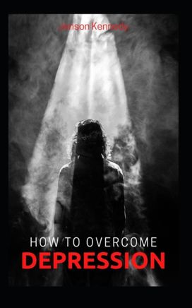 How to Over Come Depression How to Over Come Depression