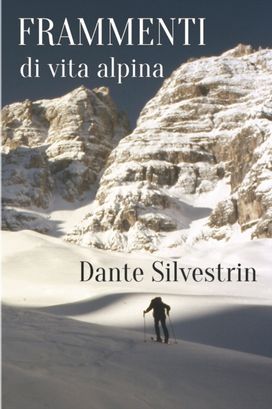 Frammenti Di Vita Alpina