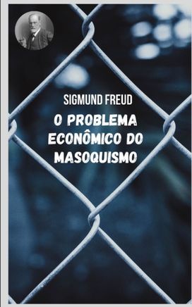 O Problema Economico do Masoquismo