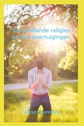 Verschillende Religies En Hun Overtuigingen Verschillende Religies En Hun Overtuigingen