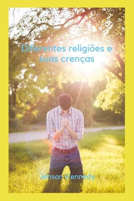 Diferentes Religioes E Suas Crencas