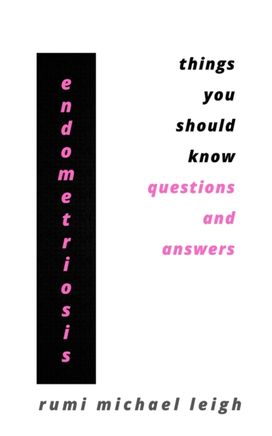 Endometriosis Endometriosis