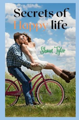 Secrets of Happy Life
