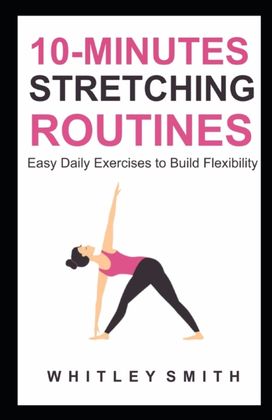 10-Minutes Stretching Routines