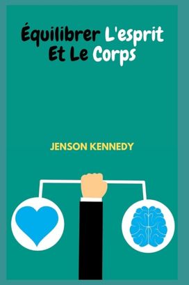 Equilibrer L'esprit Et Le Corps Equilibrer L'esprit Et Le Corps