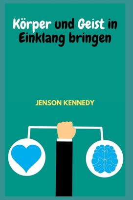 Koerper Und Geist in Einklang Bringen