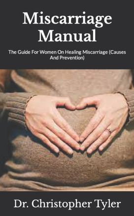 Miscarriage Manual Miscarriage Manual