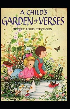 A Child's Garden of Verses Annotated A Child's Garden of Verses Annotated
