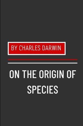On the Origin of Species by Charles Darwin On the Origin of Species by Charles Darwin