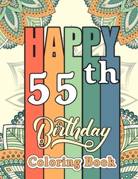 Happy 55Th Birthday Coloring Book