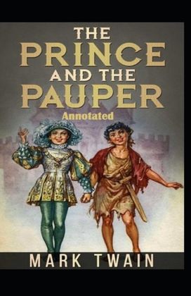 The Prince and the Pauper Annotated The Prince and the Pauper Annotated