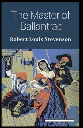 The Master of Ballantrae Annotated