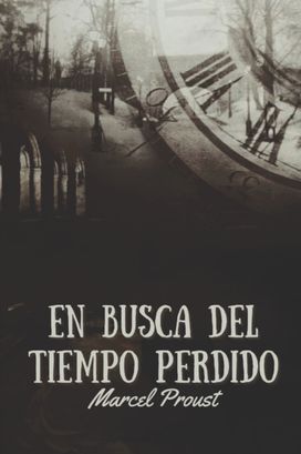 En Busca Del Tiempo Perdido En Busca Del Tiempo Perdido