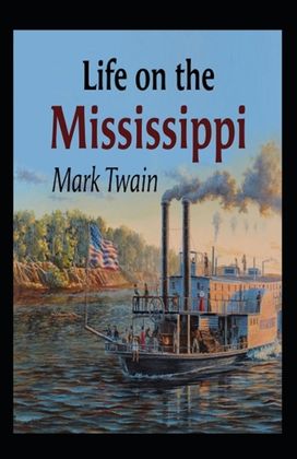 Life on the Mississippi Annotated