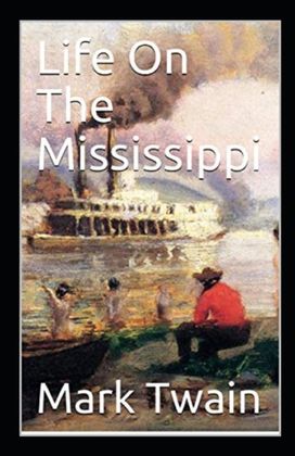 Life on the Mississippi Annotated