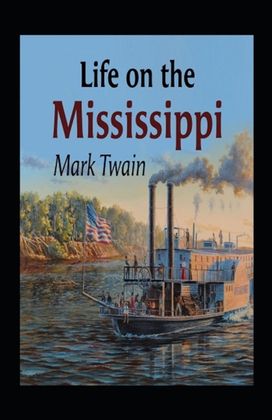 Life on the Mississippi Annotated