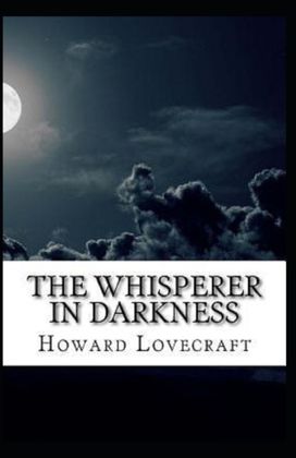 The Whisperer in Darkness-Horror Classic(Annotated)
