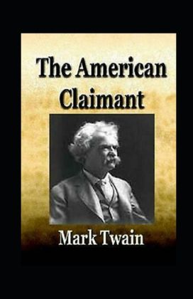 The American Claimant Annotated