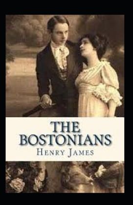 The Bostonians Annotated The Bostonians Annotated