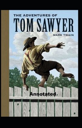 The Adventures of Tom Sawyer Annotated