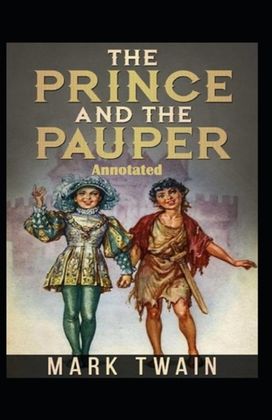 The Prince and the Pauper Annotated The Prince and the Pauper Annotated
