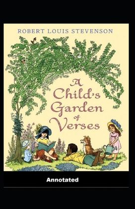A Child's Garden of Verses Annotated