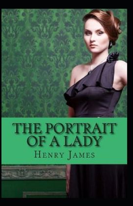 The Portrait of a Lady Annotated The Portrait of a Lady Annotated