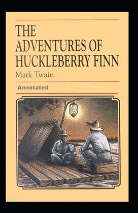 Adventures of Huckleberry Finn Annotated