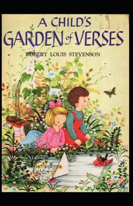 A Child's Garden of Verses by Robert Louis Stevenson