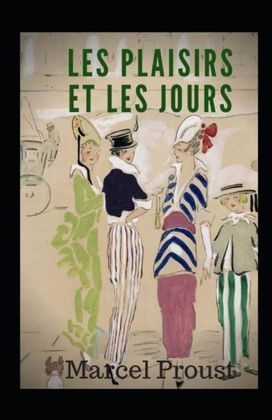 Les Plaisirs Et Les Jours Annote